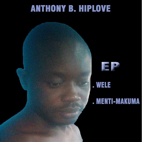 Wele Anthony B. Hiplove