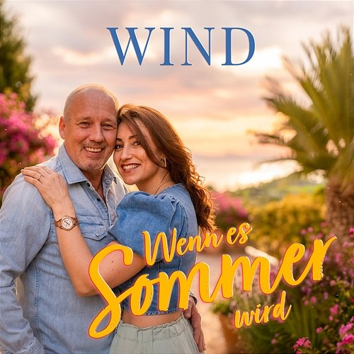 Wenn es Sommer wird Wind
