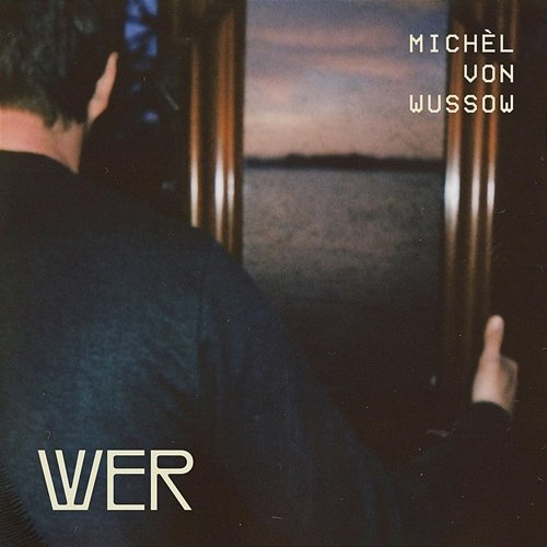 Wer Michèl von Wussow