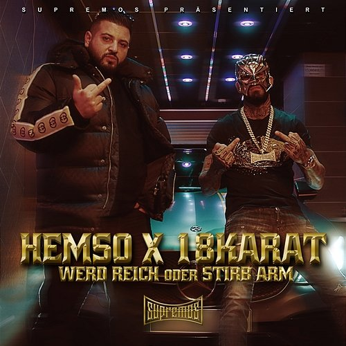 Werd reich oder stirb arm Hemso feat. 18 Karat