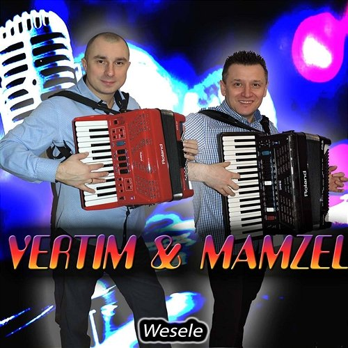 Wesele Vertim, Mamzel