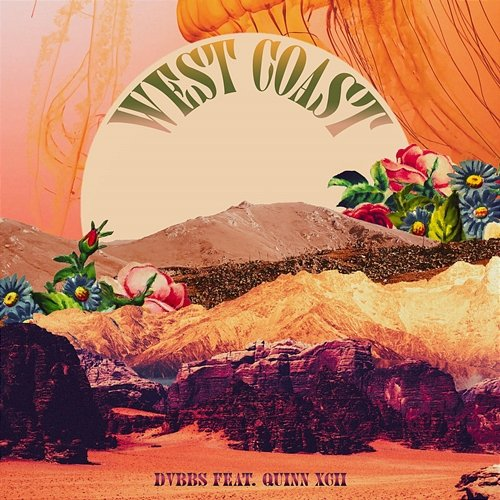 West Coast DVBBS feat. Quinn XCII