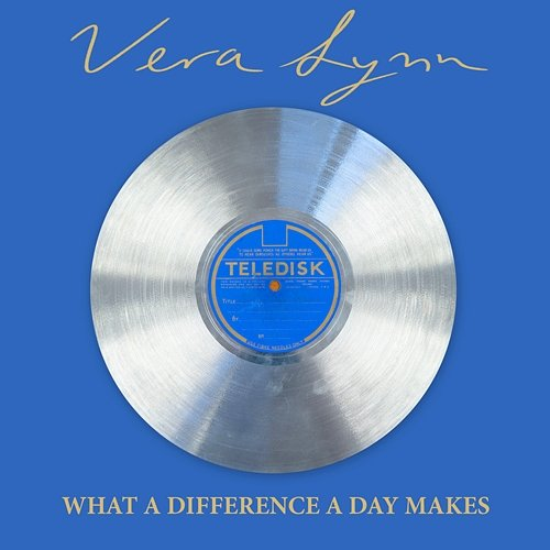 What a Difference a Day Makes Vera Lynn
