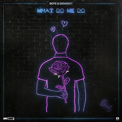 What Do We Do Boye & Sigvardt