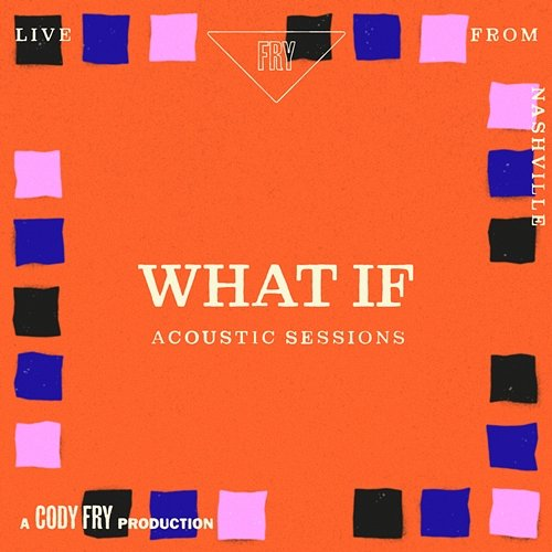 What If Cody Fry