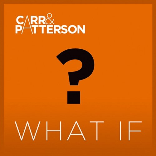 What If Carr, Patterson