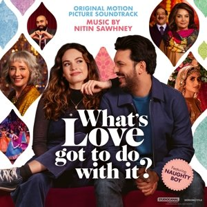 What's Love Got To Do With It Sawhney Nitin