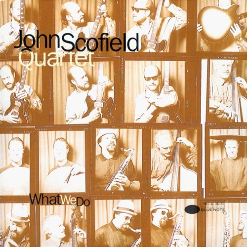 What We Do John Scofield