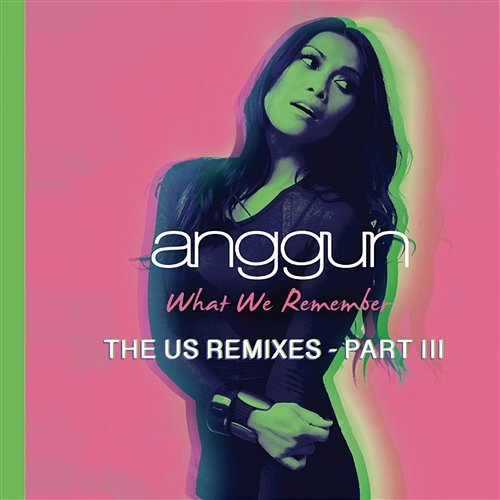 What We Remember Anggun