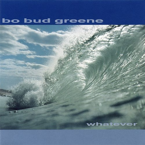 Whatever Bo Bud Greene