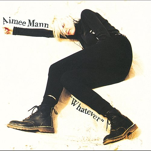 Whatever Aimee Mann