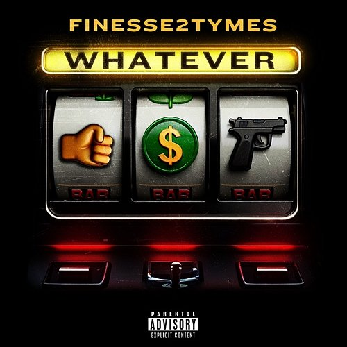 Whatever Finesse2Tymes