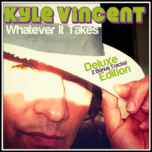 Whatever It Takes Kyle Vincent
