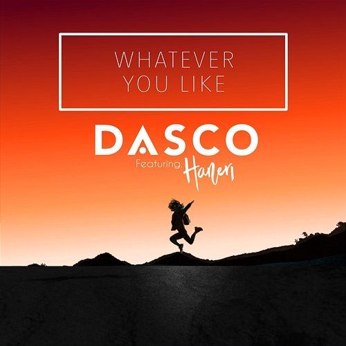Whatever You Like DASCO & Haneri
