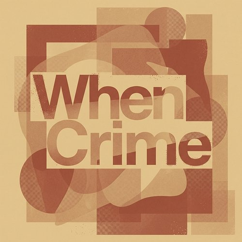 When Crime Eamon Drake