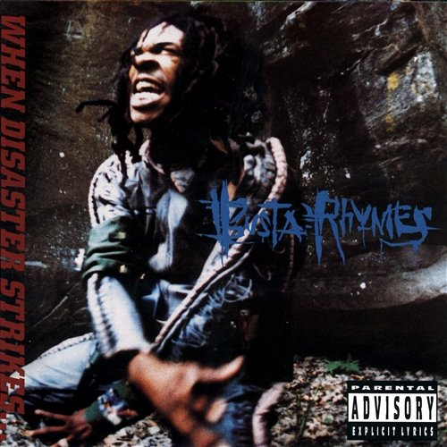 When Disaster Strikes... Busta Rhymes