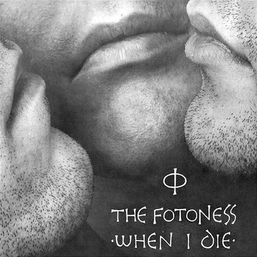 When I Die The Fotoness