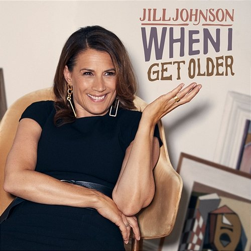 When I Get Older Jill Johnson