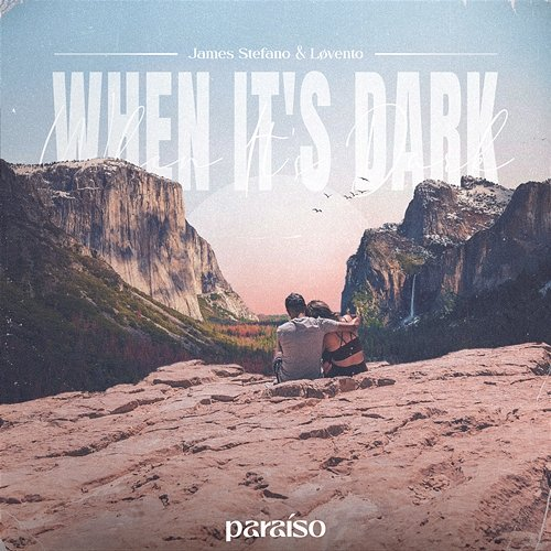 When It's Dark James Stefano & Løvento