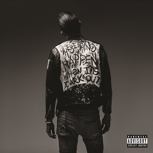 When It's Dark Out G-Eazy
