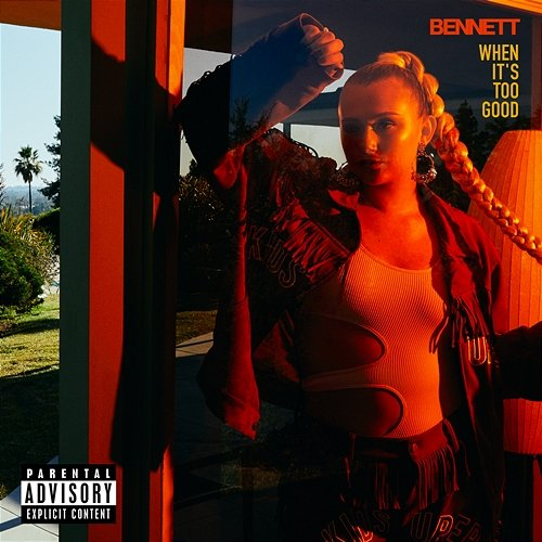 When It's Too Good Bennett