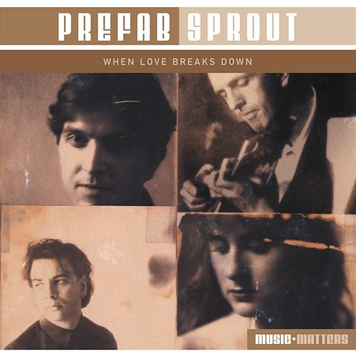 When Love Breaks Down Prefab Sprout