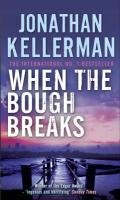 When the Bough Breaks Kellerman Jonathan
