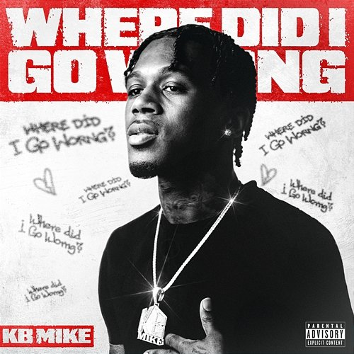 Where Did I Go Wrong KB Mike