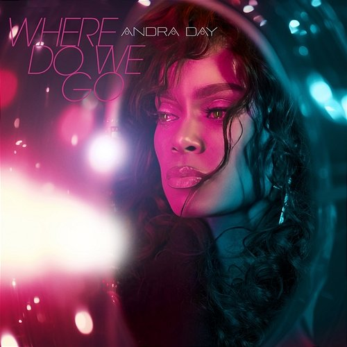 Where Do We Go Andra Day