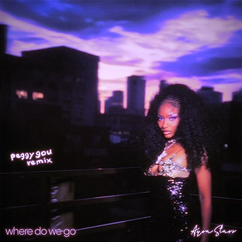Where Do We Go Ayra Starr, Peggy Gou
