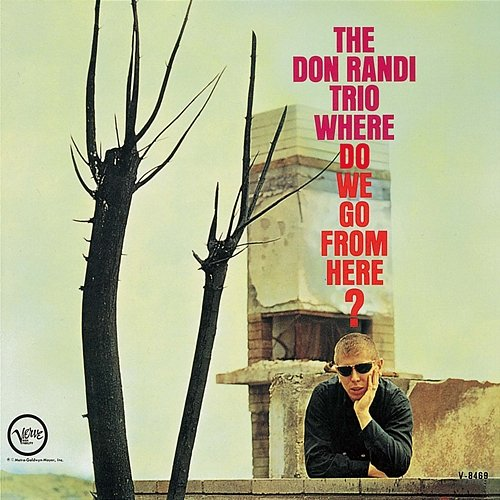 Where Do We Go from Here? The Don Randi Trio