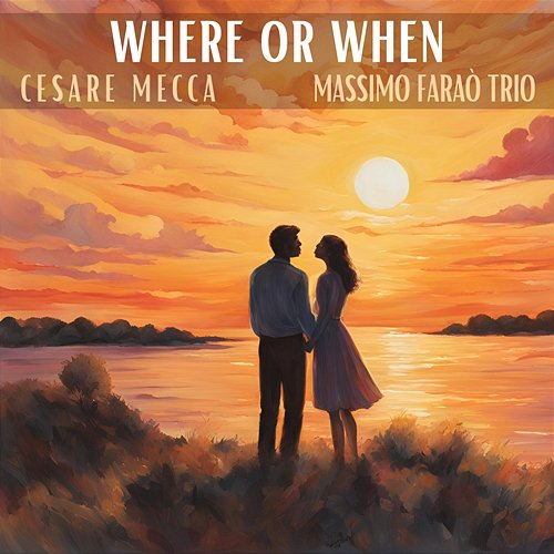 Where or When Massimo Faraò Trio, Cesare Mecca