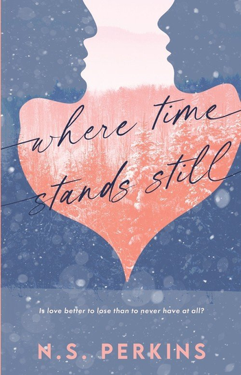Where Time Stands Still N.S. Perkins
