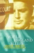 While England Sleeps Leavitt David