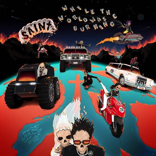 While the World Was Burning Saint Jhn