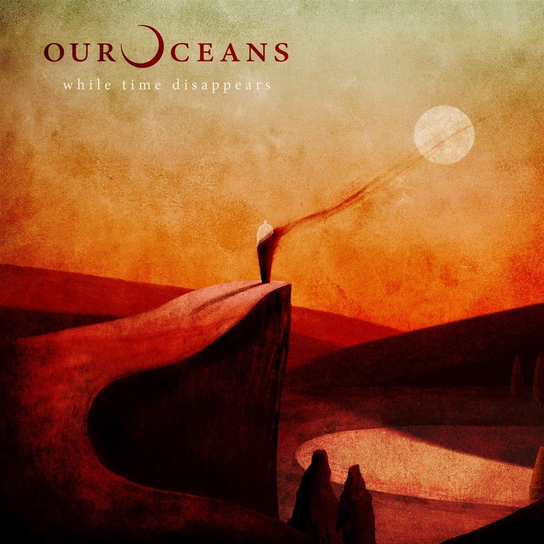 While Time Disappears Our Oceans