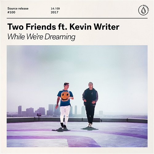 While We're Dreaming Two Friends