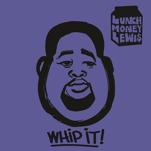 Whip It! Lunchmoney Lewis, Chloe Angelides