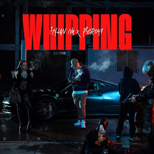 WHIPPING ITHAN NY & Piero 47