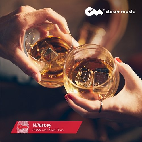 Whiskey SGRN feat. Bren Chris