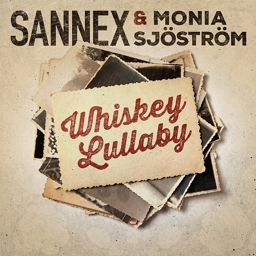 Whiskey Lullaby Sannex