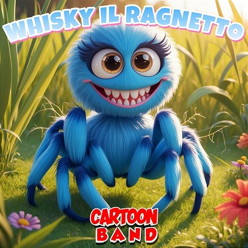 Whisky il Ragnetto Cartoon Band