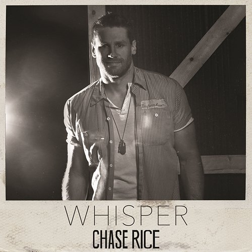 Whisper Chase Rice
