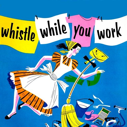Whistle While You Work Various Artists