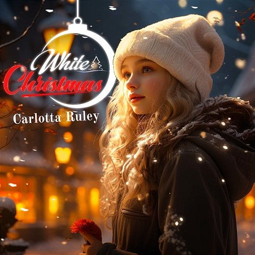 White Christmas Carlotta Ruley