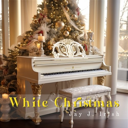 White Christmas Jay J. Irish