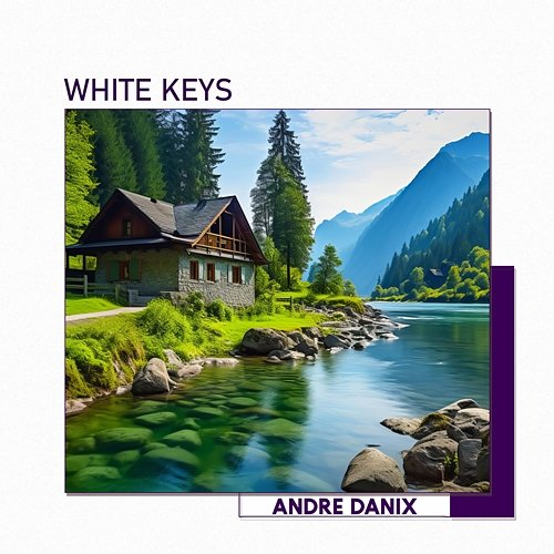 White keys Andre Danix