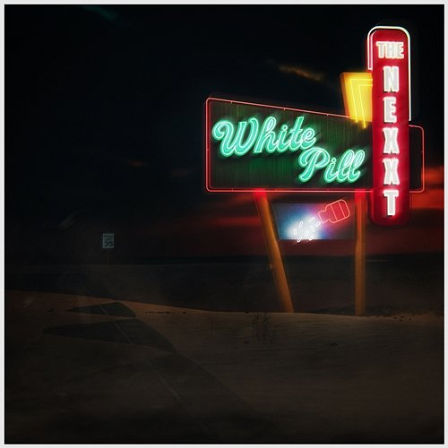 White Pill The Nexxt