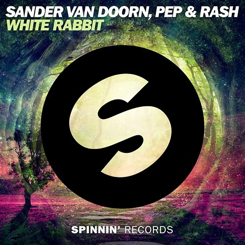 White Rabbit Sander van Doorn & Pep & Rash