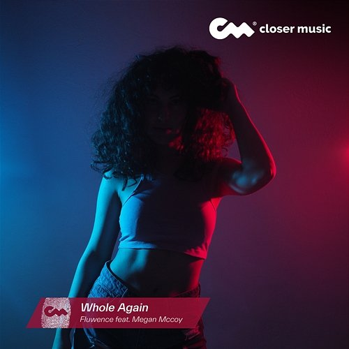 Whole Again Fluwence feat. Megan Mccoy